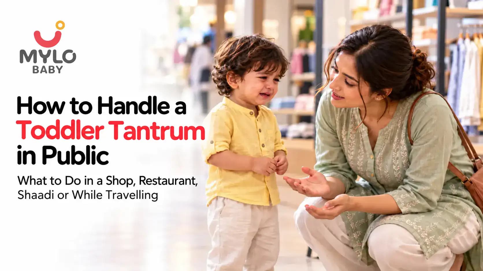 How to Handle a Toddler Tantrum in Public: What to Do in a Shop, Restaurant, Shaadi or While Travelling, and How to Prevent It (2026)