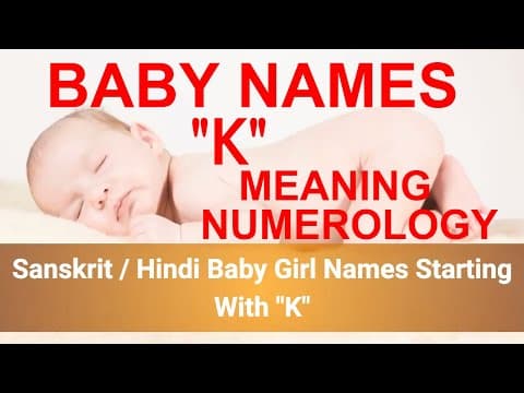 Girl Baby Names Starting With "K" In Sanskrit/ Hindi, Most Beautiful, Unique Names (2017)