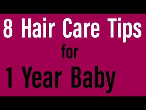 8 Hair Care Tips for 1 Year Baby
https://youtu.be/RXqUQKPaG2I
