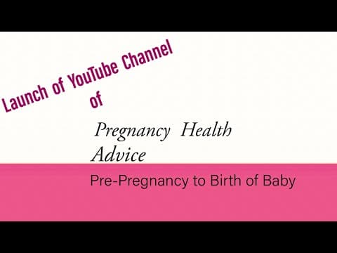 Launch of YouTube Channel of Pregnancy Health Advice 
https://youtu.be/Yh07xw8kvNY