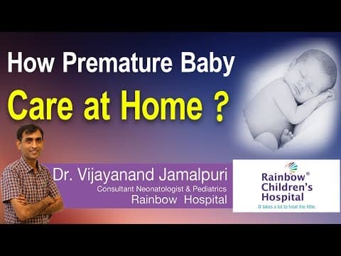 How to take care of Premature Baby at Home ? - By Dr.Vijayanand