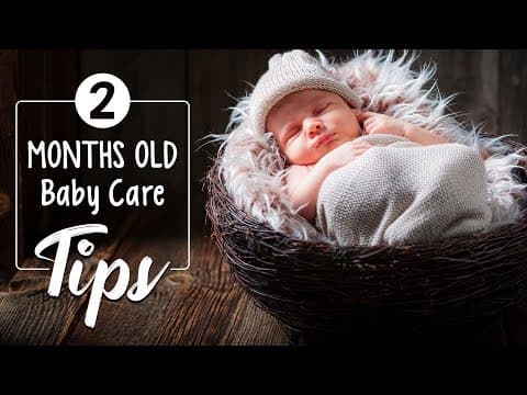 Care tips for 2 month old baby