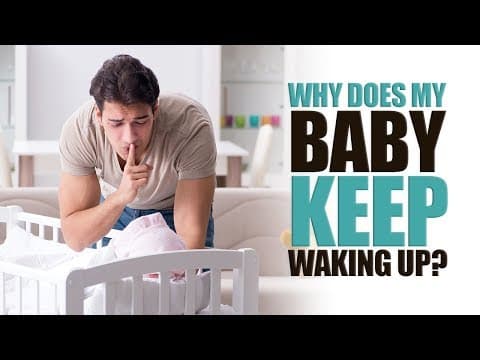 Why Does my Baby Keep Waking Up?