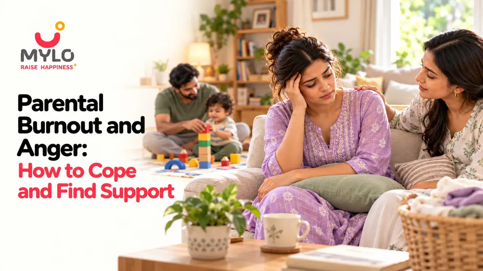 Parental Burnout and Anger: How to Cope and Find Support