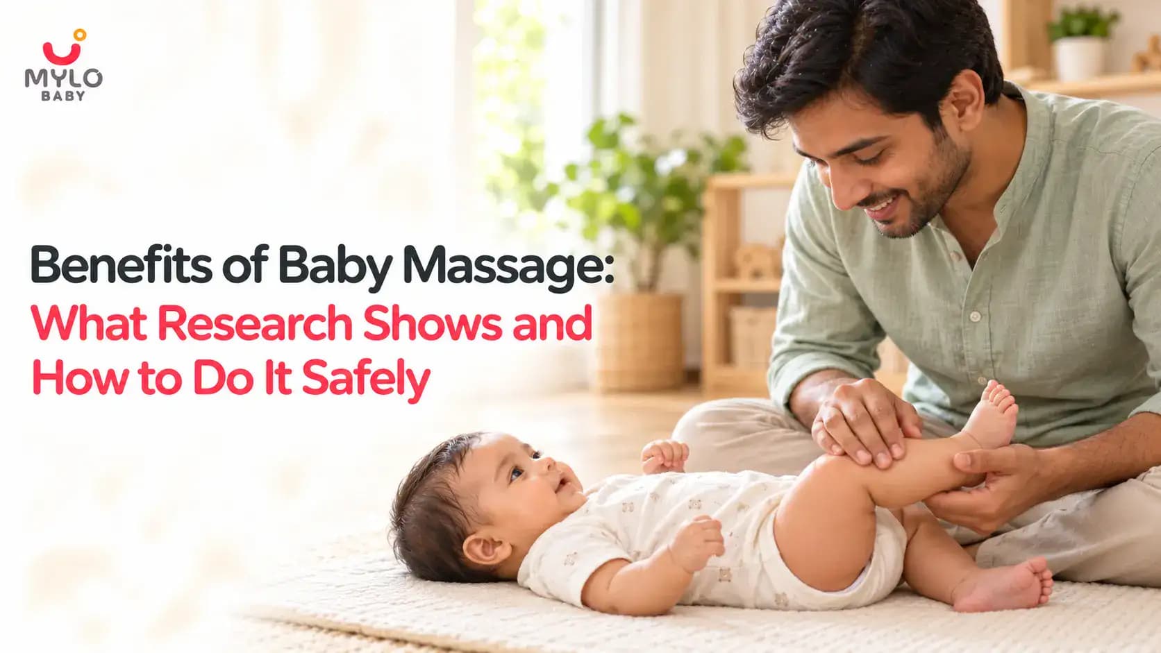 Benefits of Baby Massage: What Research Shows and How to Do It Safely