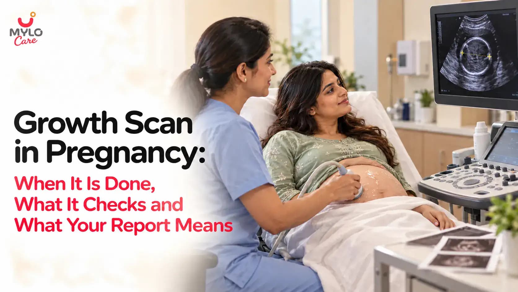 Growth Scan in Pregnancy: When It Is Done, What It Checks and What Your Report Means