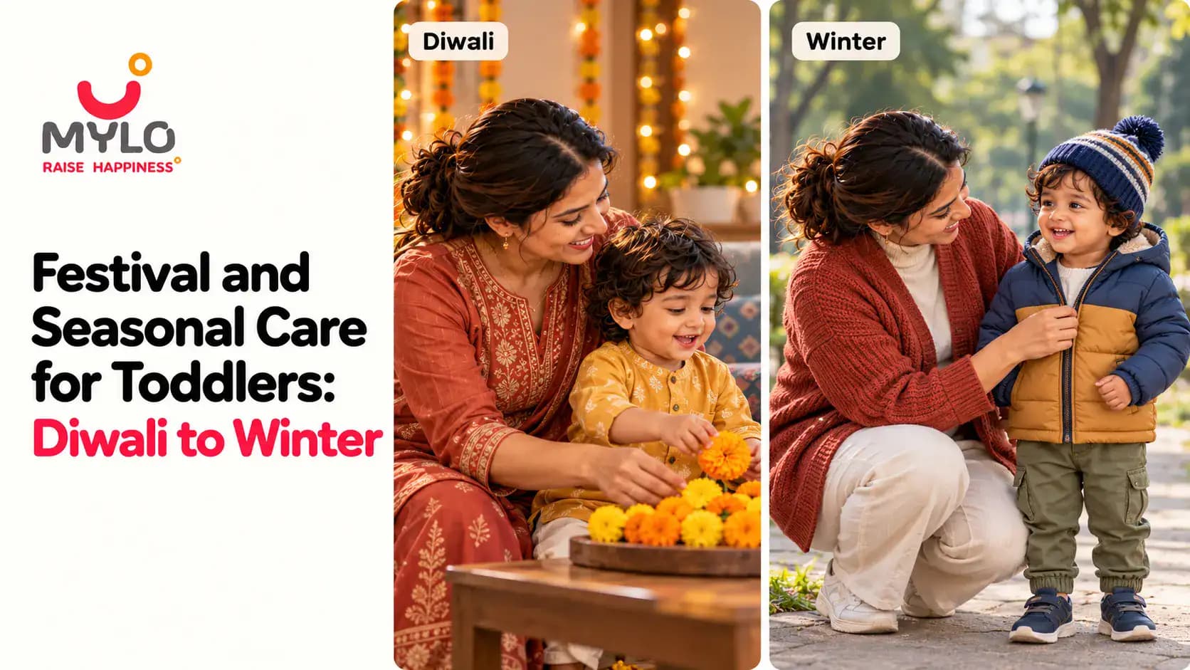 Festival and Seasonal Care for Toddlers: Diwali to Winter