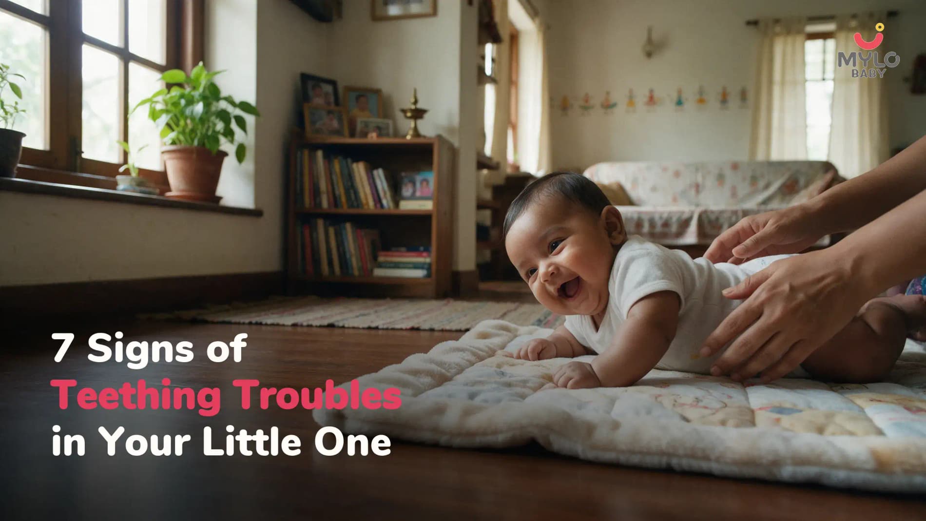 7 Signs of Teething Troubles in Your Little One