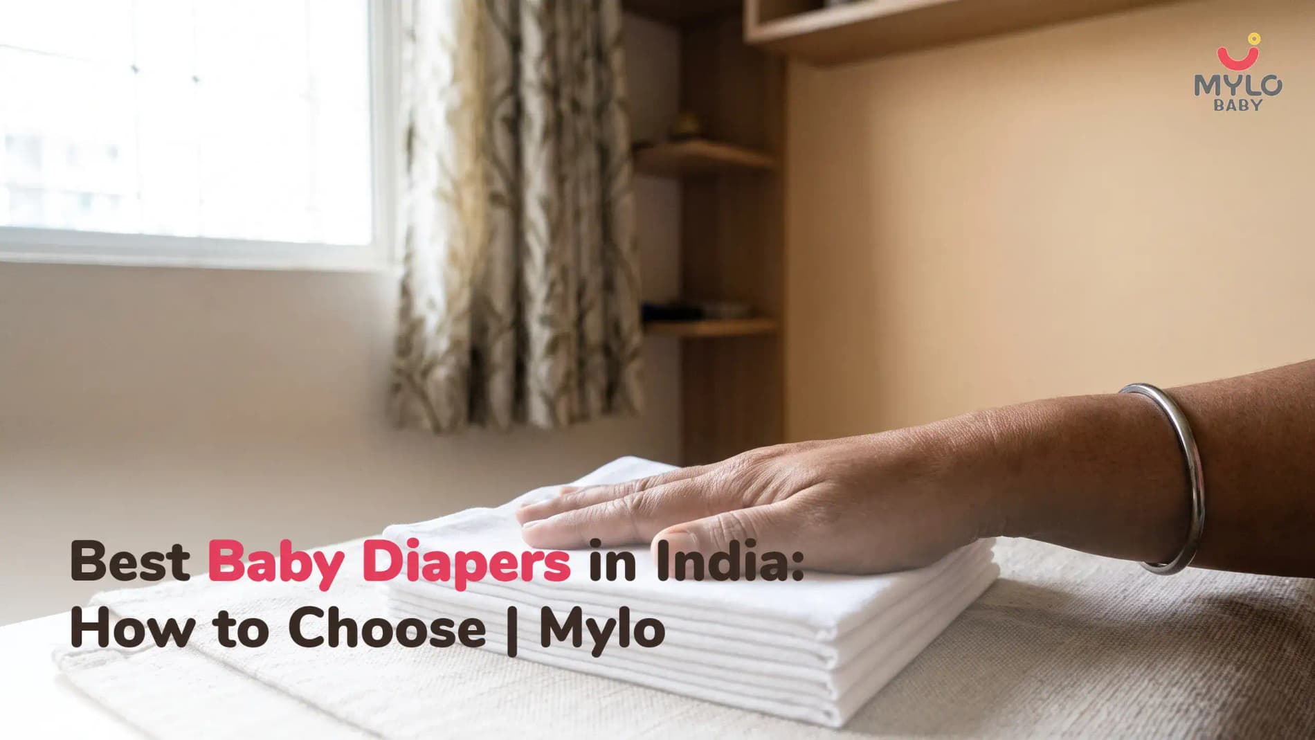 Best Baby Diapers in India: How to Choose the Right One for Your Baby